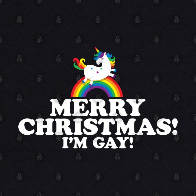 Merry Christmas I'm Gay | Coming Out Unicorn by jomadado